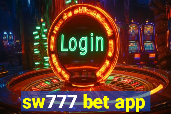 sw777 bet app